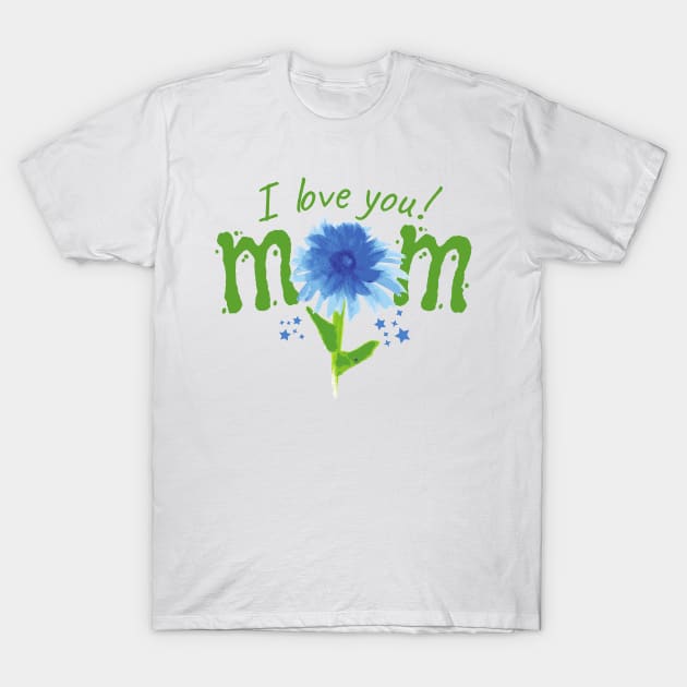 I love my mom T-Shirt by peace and love